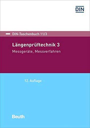 Längenprüftechnik 3: Messgeräte, Messverfahren: 11/3